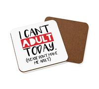 I Can't Adult Today Please Don't Make Me Adult Coaster Drinks Mat