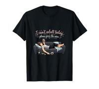 I Cant Adult Today Please Pass The Wine Design T-Shirt
