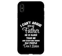 I Can't Argue Father Old People Don't Listen Tee Case for iPhone XS Max