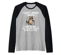 I Can't Argue With My Dad Funny Son and Daughter Saying Raglan Baseball Tee