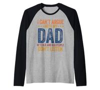 I Can't Argue With My Dad Funny Son and Daughter Saying Raglan Baseball Tee