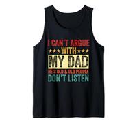 I Can't Argue With My Dad Funny Son and Daughter Saying Tank Top