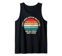 I Can't Argue With My Dad He's Old Funny Dad And Son Vintage Tank Top