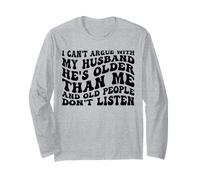 I Can't Argue With My Husband Anymore Sarcastic Humor Long Sleeve T-Shirt