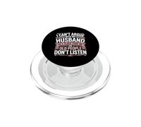 I Can't Argue with My Husband He's Older Than Me PopSockets PopGrip for MagSafe