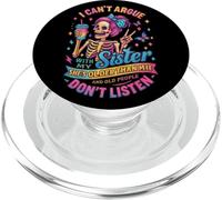 I Can't Argue With My Sister She's Older Than Me PopSockets PopGrip for MagSafe