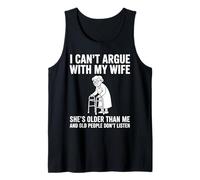 I Can't Argue with My Wife She's Older Than Me Funny Husband Tank Top