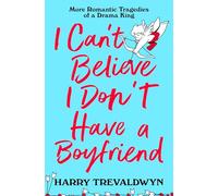 I Can't Believe I Don't Have a Boyfriend: More Romantic Tragedies of a Drama King (Patch Simmons, 2)