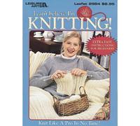 I Can't Believe I'm Knitting