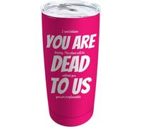 I Can'T Believe You Are Leawing. This Place Will Be Dead Without You To Us You Are Irreplaceable. Coffee Tumbler 20 oz with Lid and Straw Insulated Stainless Steel Tumblers Hot And Cold Tumbler
