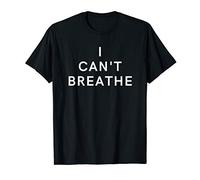 I Can't Breathe T-Shirt