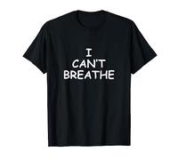 I can't breathe T-Shirt
