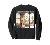 I Cant But I Know A Guy Christian Faith Collage Sweatshirt
