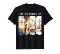 I Cant But I Know A Guy Christian Faith Collage T-Shirt