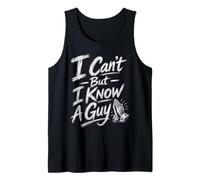 I Cant But I Know A Guy Faith Christian Praying Hands Design Tank Top
