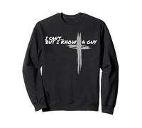 I Can't But I Know A Guy Funny Christian Jesus Cross Faith Sweatshirt