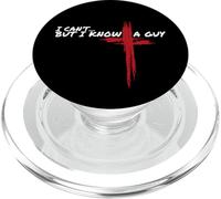 I Can't But I Know A Guy Funny Jesus Cross Christian Faith PopSockets PopGrip for MagSafe