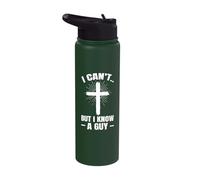 I Can't But I Know A Guy Jesus Christ Easter Sunday Stainless Steel Insulated Water Bottle