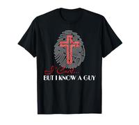I Can't But I Know A Guy Jesus Cross Finger Print T-Shirt
