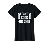 I Can't Cook for Shit Funny T-Shirt, Women, Black, X-Small