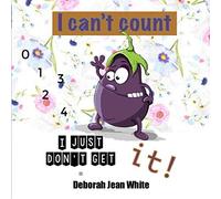 I Can't Count: I Just Don't Get It!