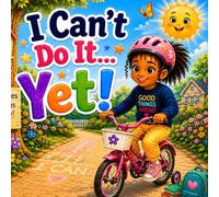 I Can't Do It... Yet!