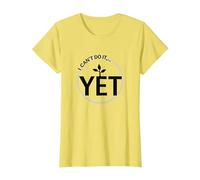 I Cant Do It Yet Power of Yet Growth Mindset Motivational T-Shirt, Women, Lemon, M