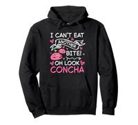 I Cant Eat Another Bite Oh Look Concha Mexican Pan Dulce Pullover Hoodie