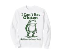 I Can't Eat Gluten It Makes My Tummy Hurt Frog Sweatshirt