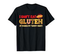 I Can't Eat Gluten It Makes My Tummy Hurt Gluten Intolerance T-Shirt