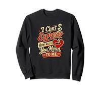 I Can't Espresso How Much You Mean Coffee Pun Sweatshirt