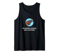 I can't exist without Alcohol funny German Dad Joke Drinking Tank Top