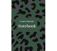 "I Can't Find My Notebook" Funny Camouflage: Military, Army Notebook, Organiser