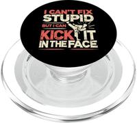 I Can't Fix Stupid But I Can Kick It In The Face Taekwondo PopSockets PopGrip for MagSafe