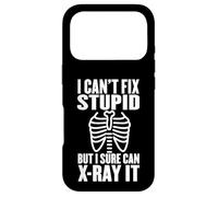 I Can't Fix Stupid But I Sure Can X-Ray It Case for iPhone 17 Pro