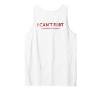 I Can't Flirt I'm Afraid of Women (on the Back) Funny Dating Tank Top