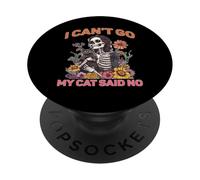 I Can't Go My Cat Said No Pet Lover Animal Excuse - PopSockets Adhesive PopGrip
