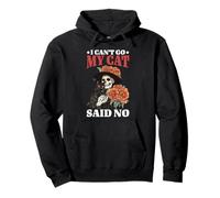 I Can't Go My Cat Said No Pet Lover Animal Excuse Pullover Hoodie