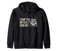 I Can't Go My Cat Said No Pet Lover Animal Excuse |- Zip Hoodie