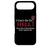 I Can't Go To HELL Satan Has A Restraining Order Against Me Case for iPhone Air