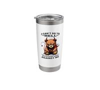 I Can't go to Hell the Devil Still has a Restraining Order Stainless Steel Insulated Tumbler
