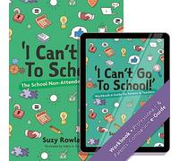 I can't go to school!' : The School Non-Attender's Workbook