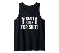 I Can't Golf For Shit Funny Tank Top