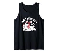 I Can't Hear You Meme Can't Hear You Little Bunny Rabbit Tank Top