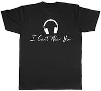 I Can't Hear You Mens Short Sleeve T-Shirt