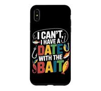 I CAN'T I HAVE A DATE WITH THE BAIT Case for iPhone XS Max