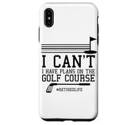 I Can't I Have Fishing Plans on The Golf Course Golfing Case for iPhone XS Max