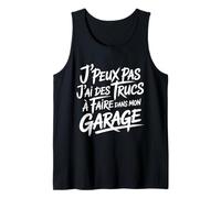 I Can't I Have Garage, DIY Dad Handyman Present Tank Top