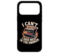 I Can't I Have Meat In The Smoker Dedicated Grill Case for iPhone 17 Pro Max