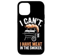 I Can't I Have Meat in the Smoker Funny BBQ Dad Cookout Case for iPhone 12/12 Pro